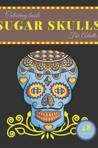 Cover of Sugar Skulls Coloring Book