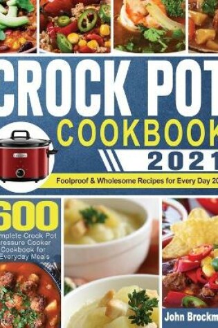 Cover of Crock Pot Cookbook 2021