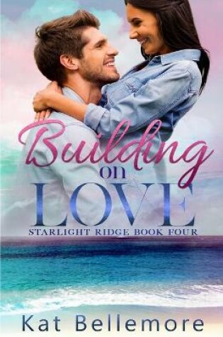 Cover of Building on Love
