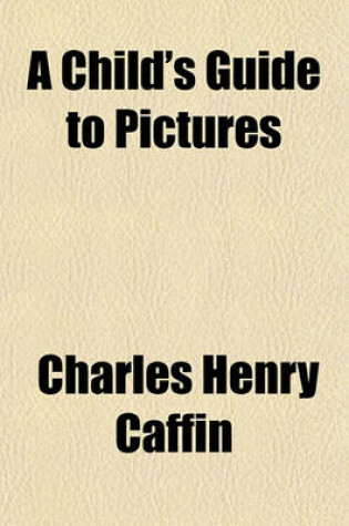 Cover of A Child's Guide to Pictures