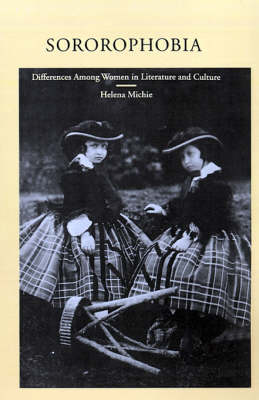 Book cover for Sororophobia: Differences Among Women in Literature and Culture