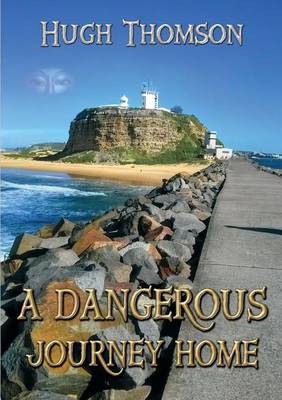 Book cover for A Dangerous Journey Home