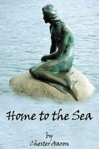 Cover of Home to the Sea