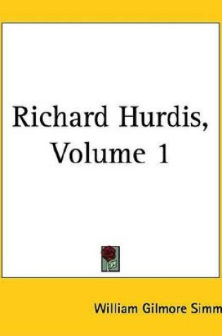 Cover of Richard Hurdis, Volume 1