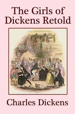 Book cover for The Girls of Dickens Retold