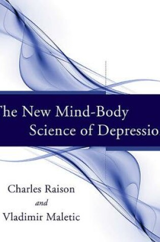 Cover of The New Mind-Body Science of Depression