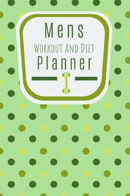 Book cover for Mens Workout and Diet Planner