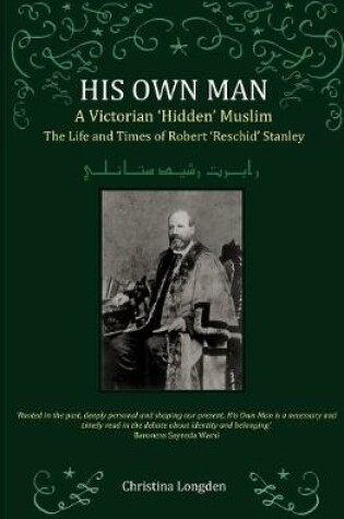 Cover of His Own Man - A Victorian 'Hidden' Muslim