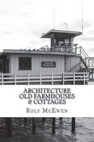 Cover of Architecture - Old Farmhouses & Cottages