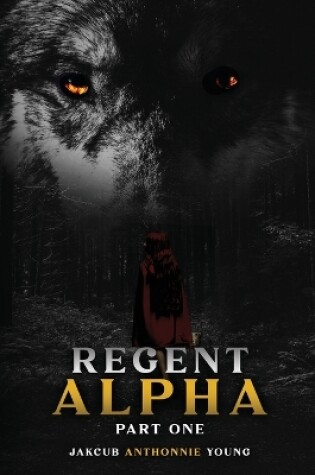 Cover of Regent Alpha Part One