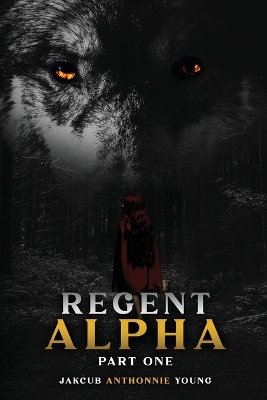 Book cover for Regent Alpha Part One