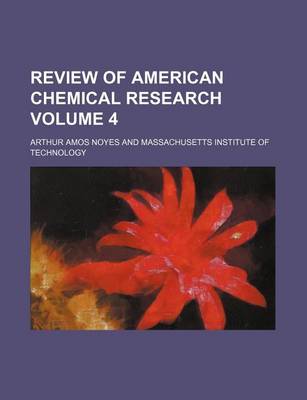 Book cover for Review of American Chemical Research Volume 4