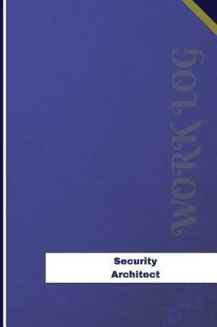 Cover of Security Architect Work Log