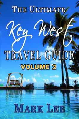 Book cover for The Ultimate Travel Guide to Key West