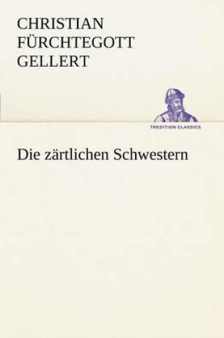 Cover of Die Zartlichen Schwestern