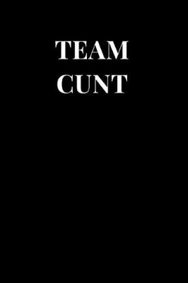 Cover of Team Cunt