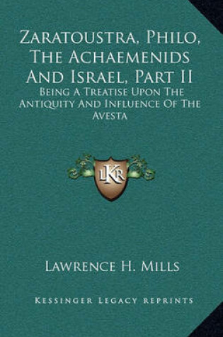 Cover of Zaratoustra, Philo, the Achaemenids and Israel, Part II