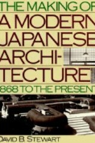 Cover of The Making of a Modern Japanese Architecture