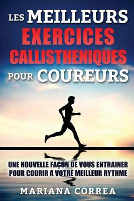 Book cover for Les Meilleurs Exercices Callistheniques Pour Coureurs