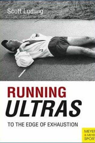 Cover of Running Ultras: To the Edge of Exhaustion