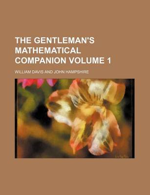 Book cover for The Gentleman's Mathematical Companion Volume 1