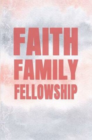 Cover of Faith Family Fellowship