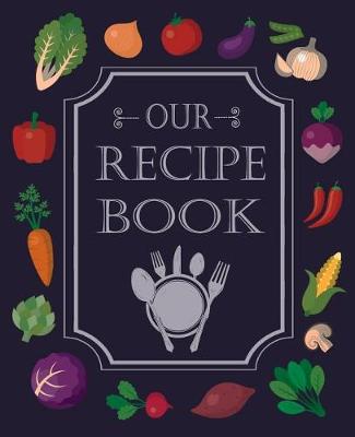 Cover of Our Recipe Book