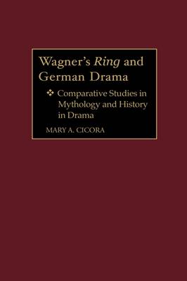 Book cover for Wagner's Ring and German Drama