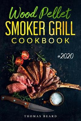 Book cover for Wood Pellet Smoker Grill Cookbook