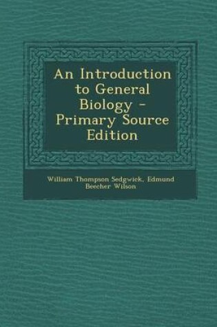 Cover of An Introduction to General Biology - Primary Source Edition