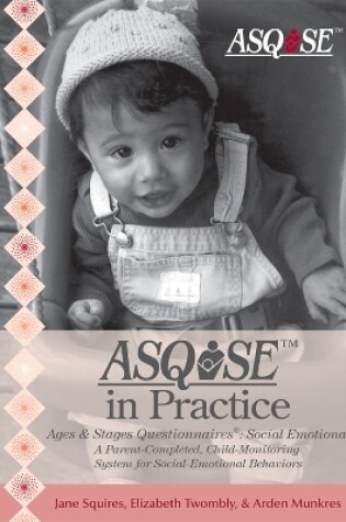 Cover of Ages & Stages Questionnaires (R): Social-Emotional (ASQ:SE (TM)) in Practice
