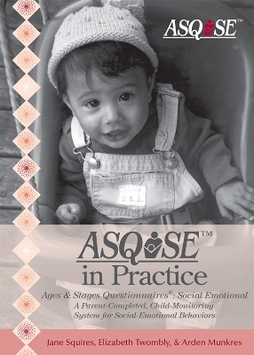 Book cover for Ages & Stages Questionnaires (R): Social-Emotional (ASQ:SE (TM)) in Practice