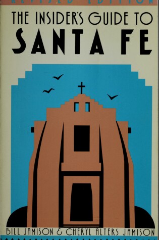 Cover of Insider's Guide to Santa Fe