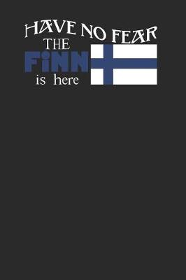 Book cover for Have No Fear the Finn Is Here