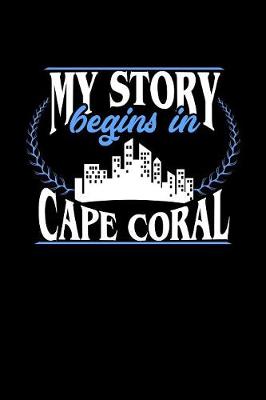 Book cover for My Story Begins in Cape Coral