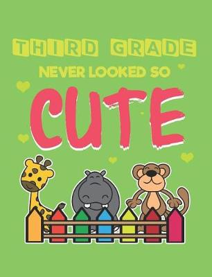 Book cover for Third Grade Never Looked So Cute