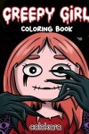 Book cover for Creepy Girl Coloring Book