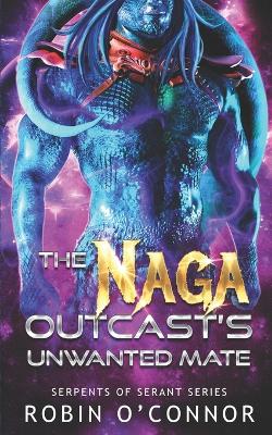 Cover of The Naga Outcast's Unwanted Mate