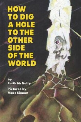 Cover of How to Dig a Hole to the Other Side of the World