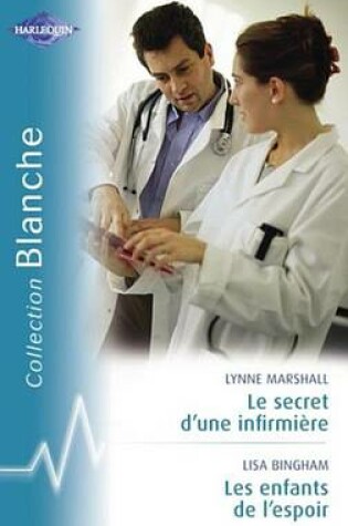 Cover of Le Secret D'Une Infirmiere - Les Enfants de L'Espoir (Harlequin Blanche)