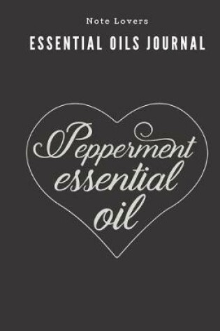 Cover of Pepperment Essential Oil - Essential Oils Journal