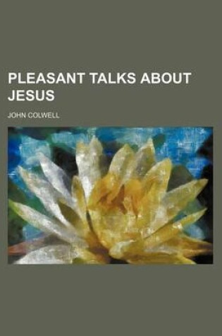 Cover of Pleasant Talks about Jesus