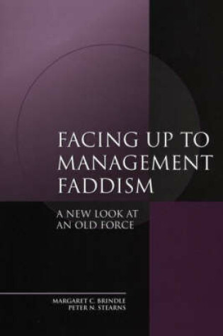 Cover of Facing up to Management Faddism