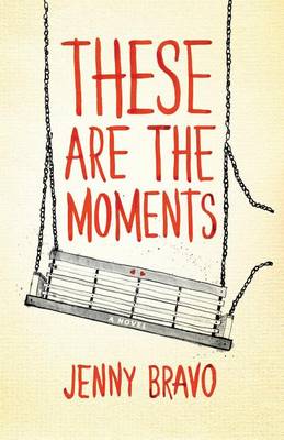 Book cover for These Are the Moments