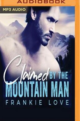 Cover of Claimed by the Mountain Man