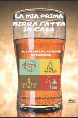 Cover of La mia prima birra fatta in casa