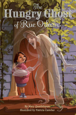 Cover of The Hungry Ghost of Rue Orleans