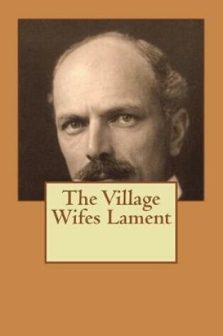 Cover of The Village Wifes Lament