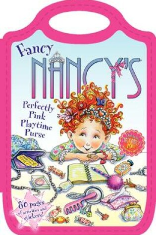 Cover of Fancy Nancy's Perfectly Pink Playtime Purse