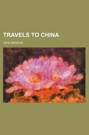 Cover of Travels to China